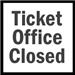 Ticket Office Closed